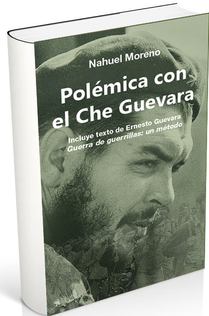 Polémica con el Che Guevara