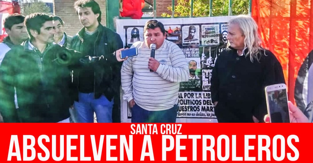 Santa Cruz: Absuelven a petroleros