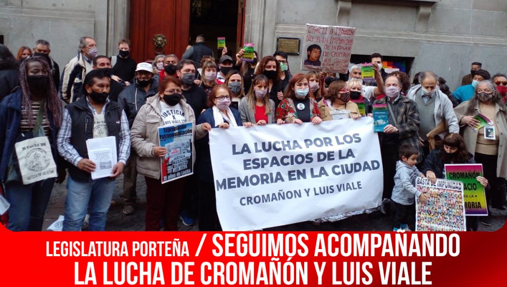 Legislatura porteña / Seguimos acompañando la lucha de Cromañón y Luis Viale