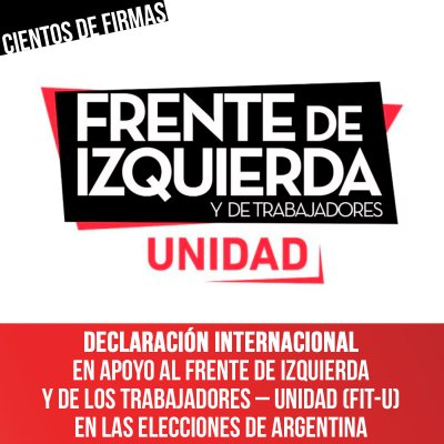 Declaración internacional en apoyo al Frente de Izquierda y de los Trabajadores – Unidad (FIT-U) en las elecciones de Argentina