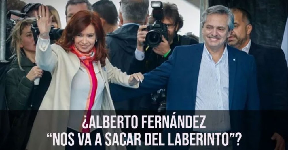 ¿Alberto Fernández “nos va a sacar del laberinto”?