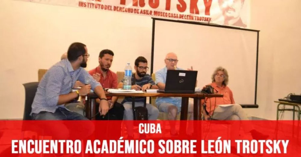 Cuba: Encuentro académico sobre León Trotsky