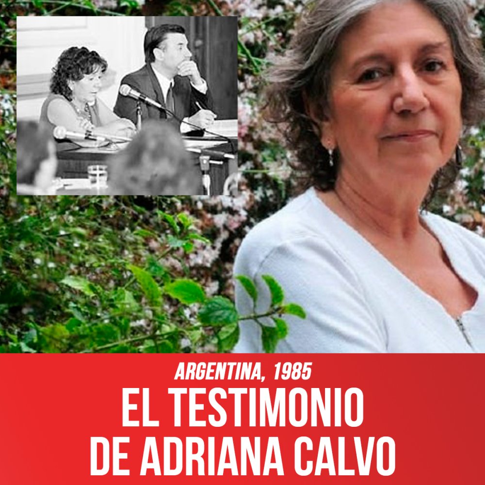 Argentina, 1985 / El testimonio de Adriana Calvo