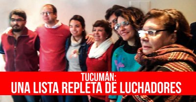 Tucumán: Una lista repleta de luchadores