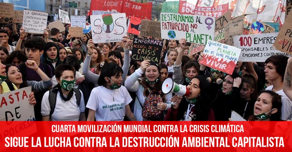 Cuarta movilización mundial contra la crisis climática: Sigue la lucha contra la destrucción ambiental capitalista
