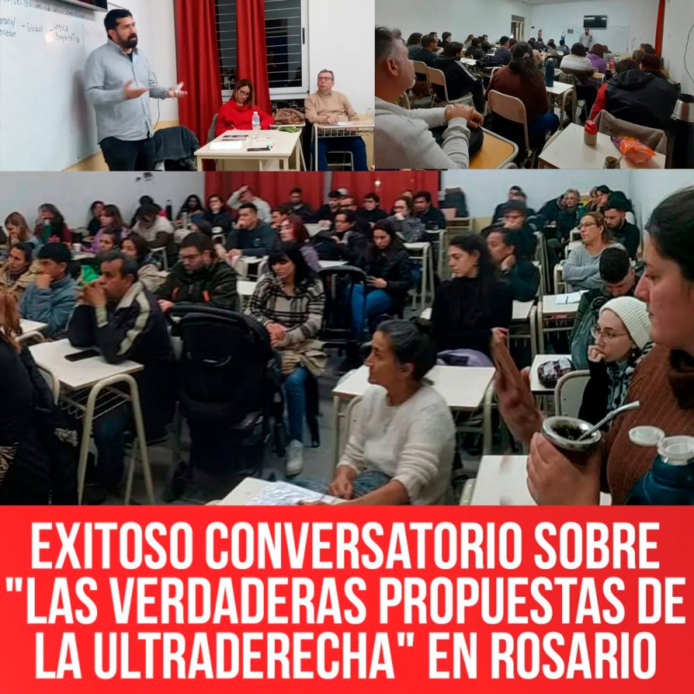 Exitoso conversatorio sobre &quot;Las verdaderas propuestas de la ultraderecha&quot; en Rosario
