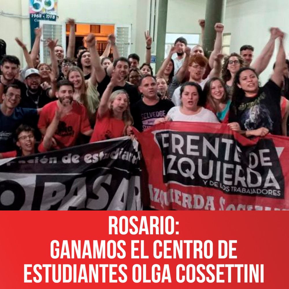 Rosario: ganamos el centro de estudiantes Olga Cossettini