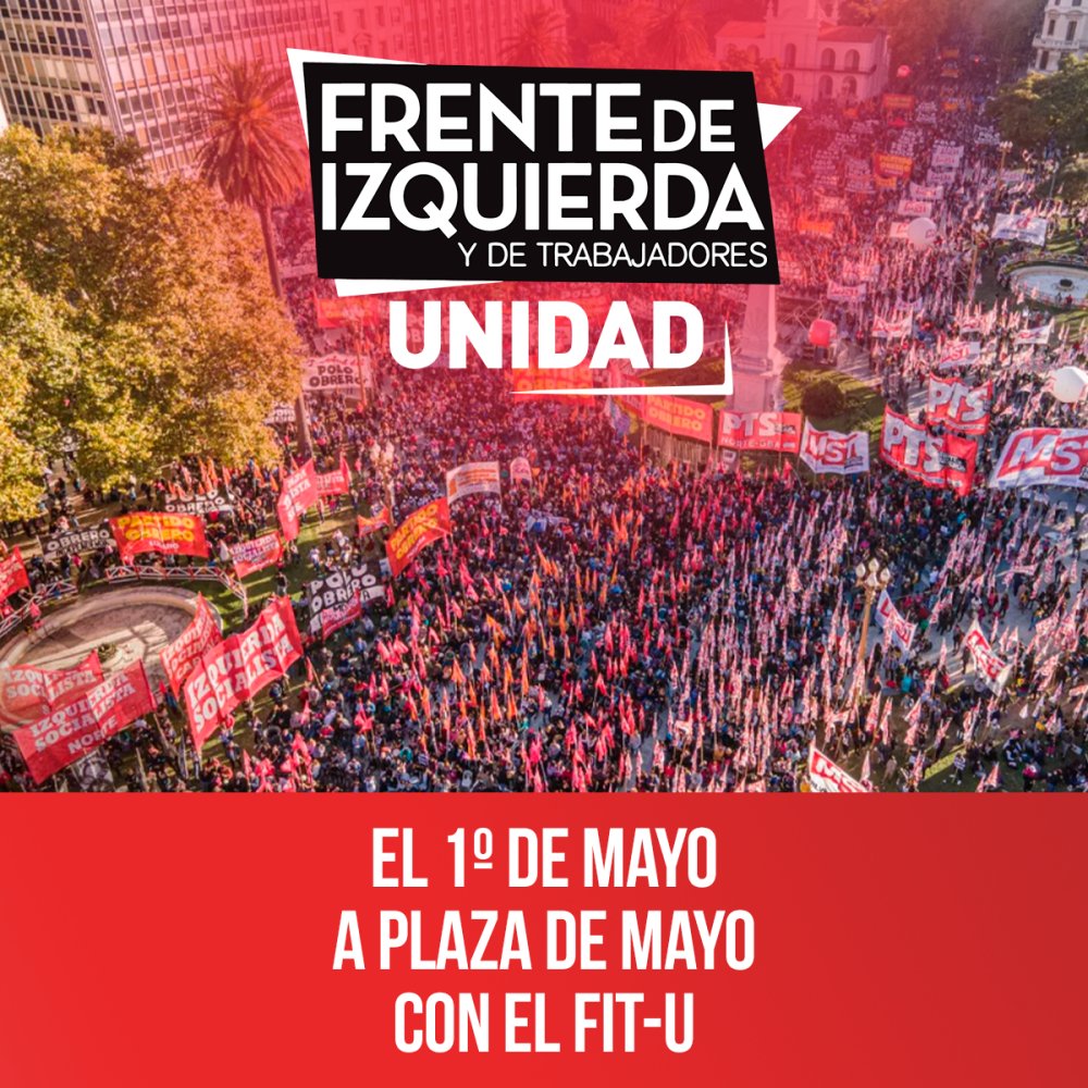 El 1º de Mayo a Plaza de Mayo con el FIT-U