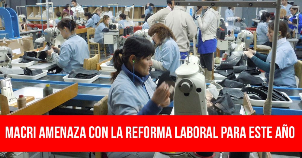 Macri amenaza con la reforma laboral para este año