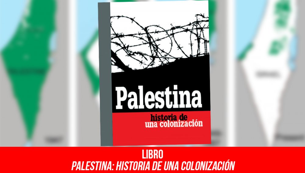 Libro Palestina: historia de una colonización