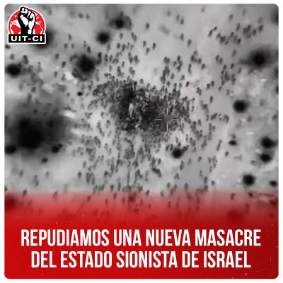 Repudiamos una nueva masacre del Estado sionista de Israel