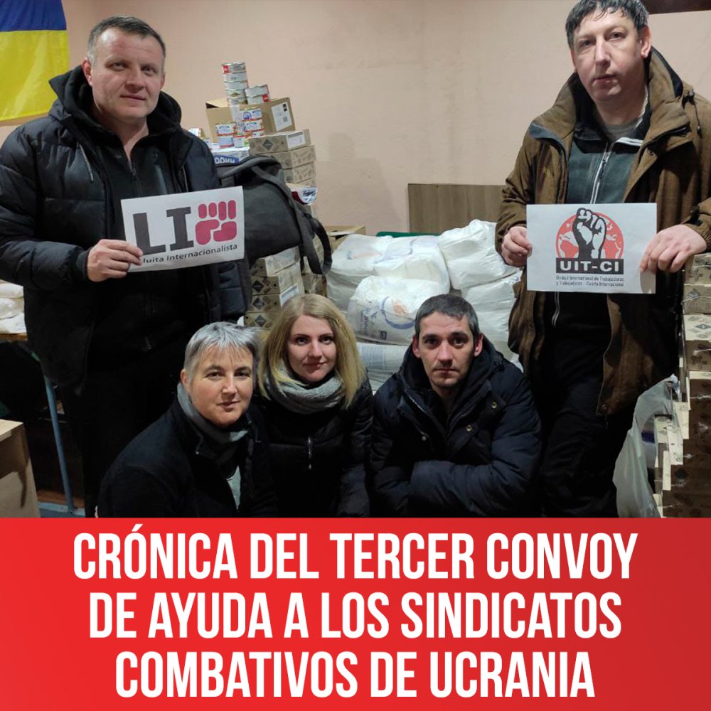 Crónica del tercer convoy de ayuda a los sindicatos combativos de Ucrania