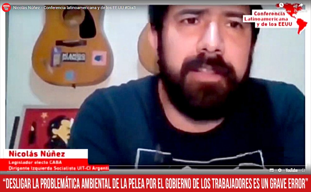 Nicolás Núñez: &quot;desligar la problemática ambiental de la pelea por el gobierno de los trabajadores es un grave error&quot;.
