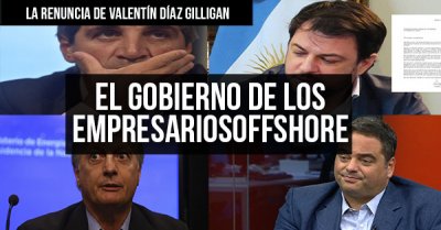 La renuncia de Valentín Díaz Gilligan: El gobierno de los empresarios “offshore”
