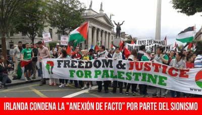 Irlanda condena la "anexión de facto” por parte del sionismo