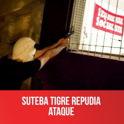 Suteba Tigre repudia ataque
