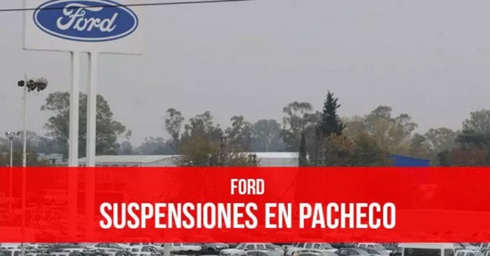 Ford: Suspensiones en Pacheco