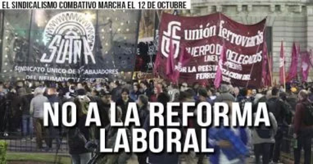 El sindicalismo combativo marcha el 12 de octubre: No a la reforma laboral
