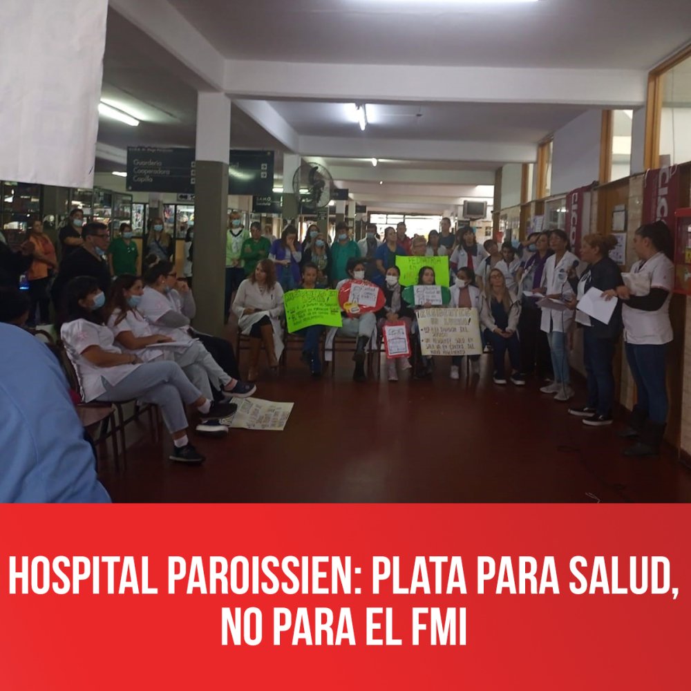Hospital Paroissien: Plata para salud, no para el FMI