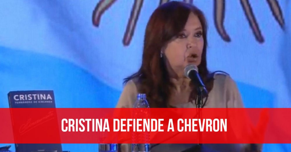 Cristina defiende a Chevron
