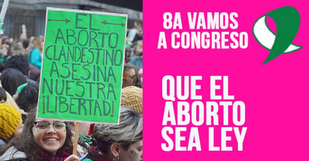 8A vamos al Congreso: Que el aborto sea ley