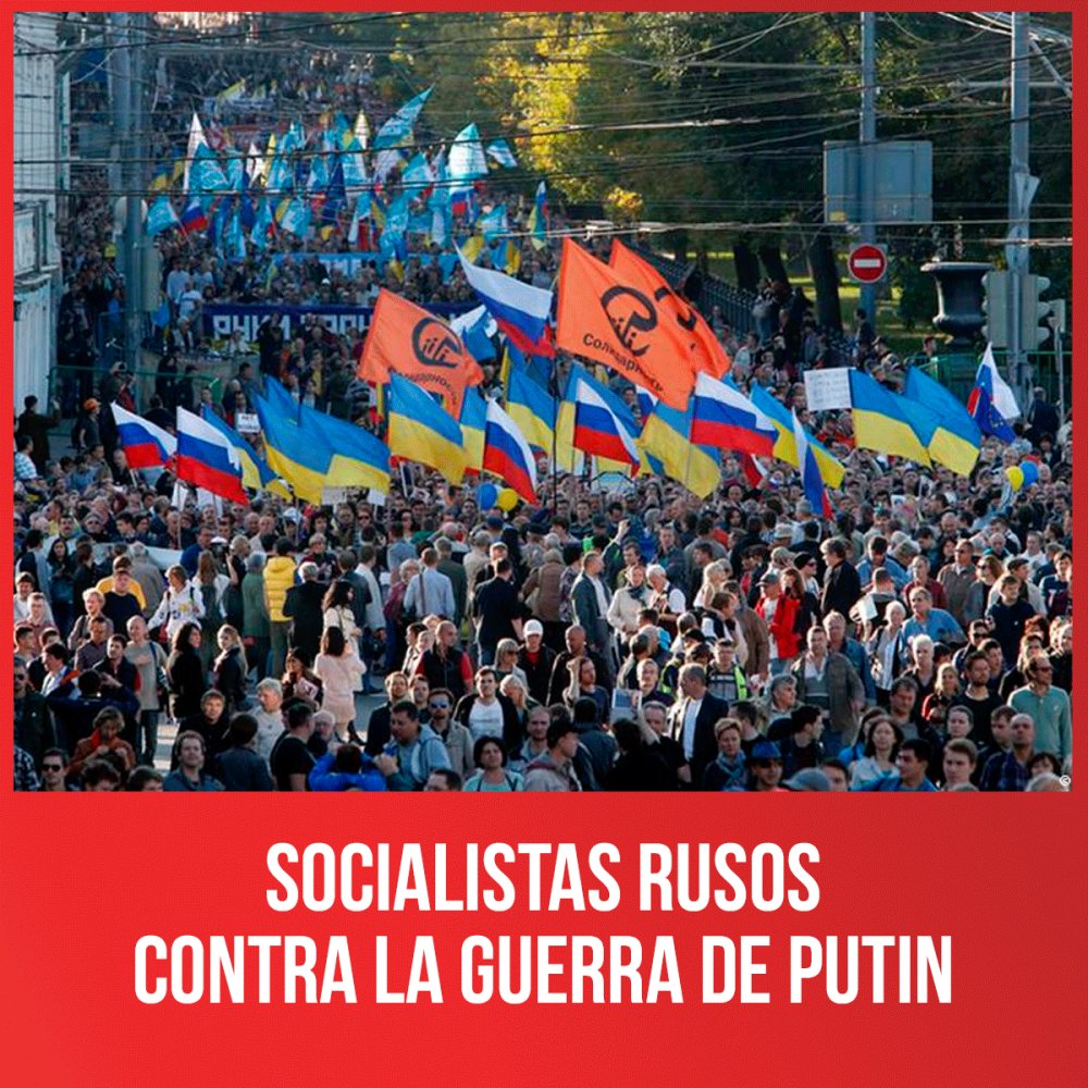 Socialistas rusos contra la guerra de Putin