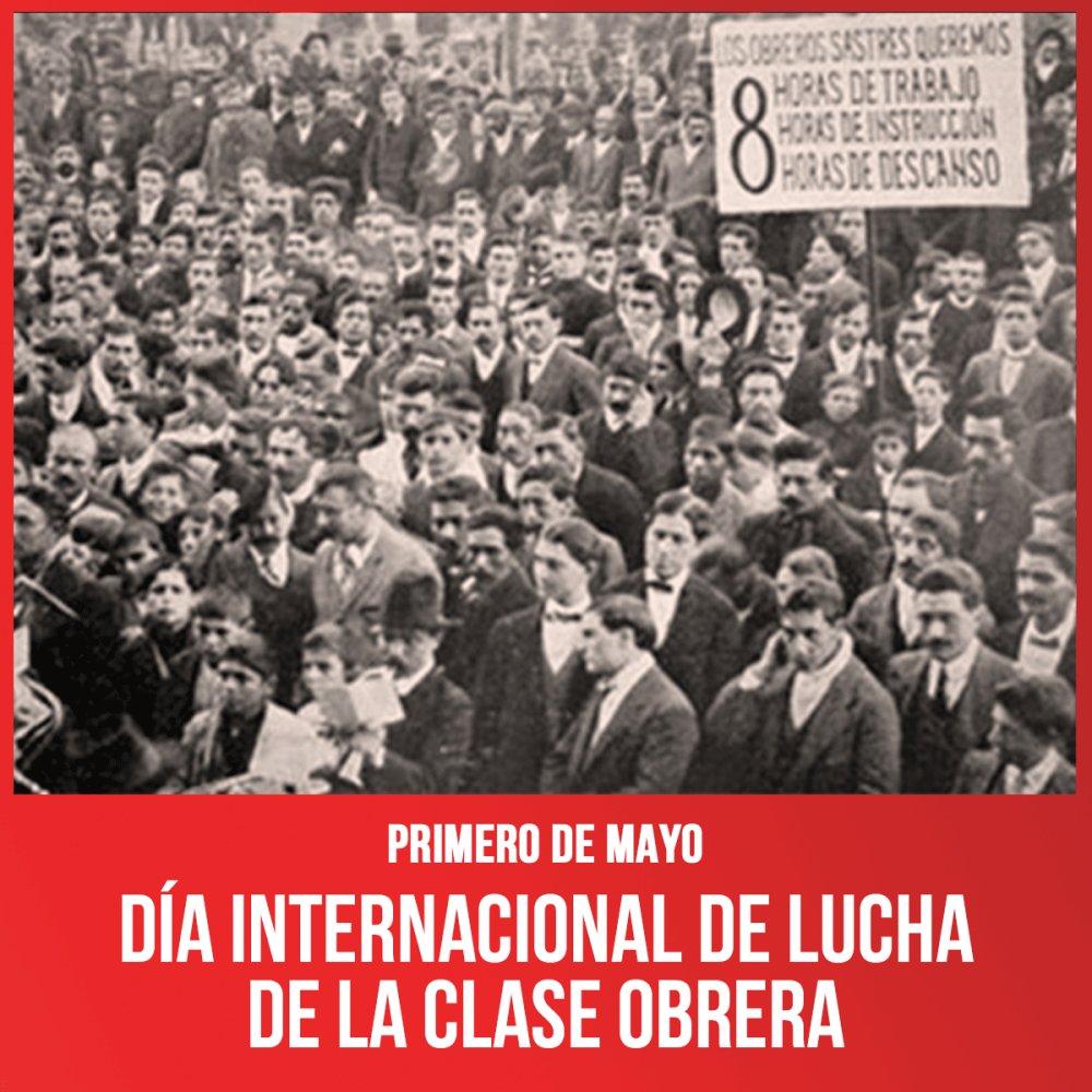 Primero de Mayo / Día internacional de lucha de la clase obrera