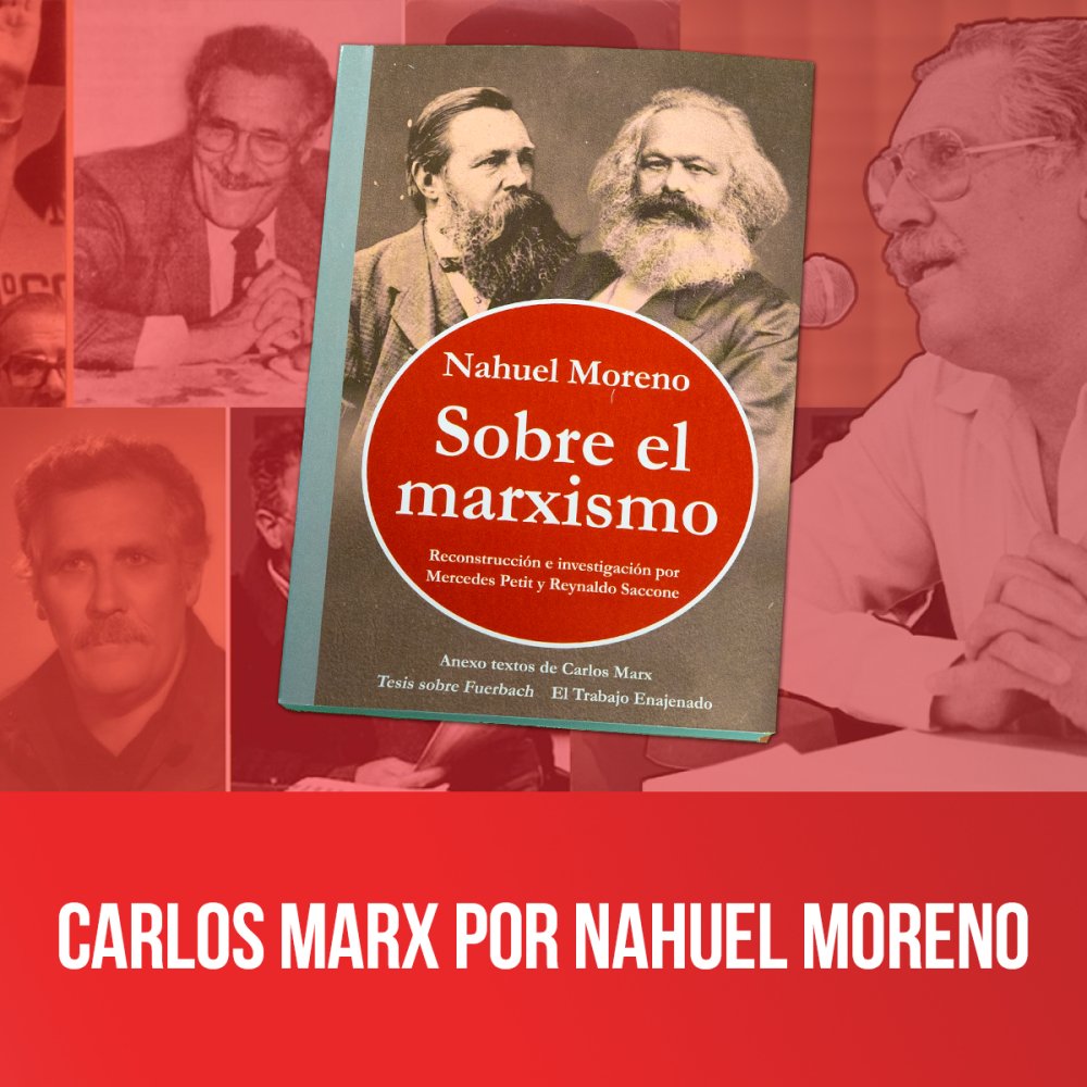 Carlos Marx por Nahuel Moreno