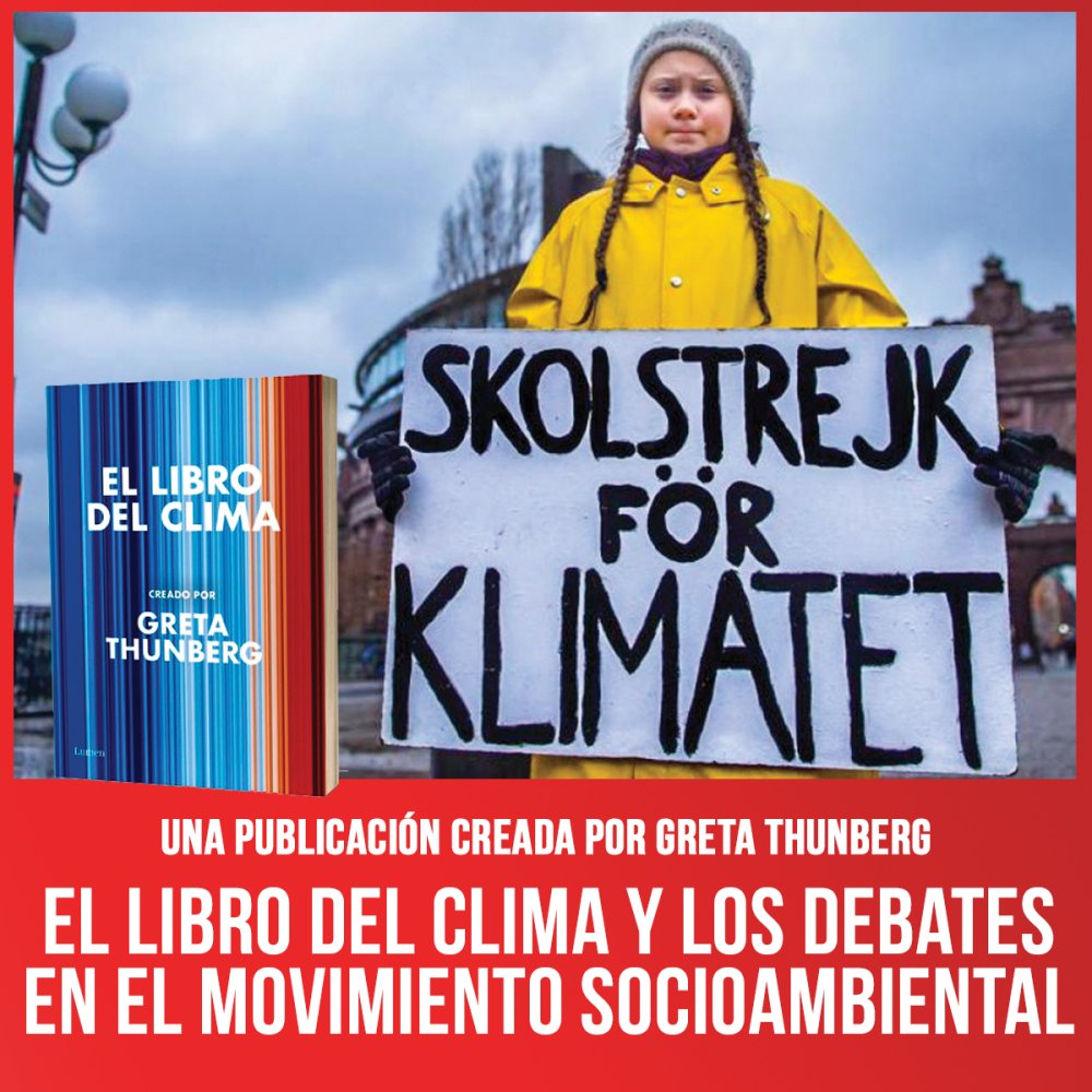 Una publicación creada por Greta Thunberg / El libro del clima y los debates en el movimiento socioambiental