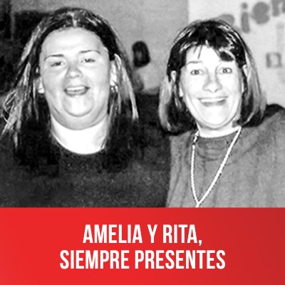 Amelia y Rita, siempre presentes