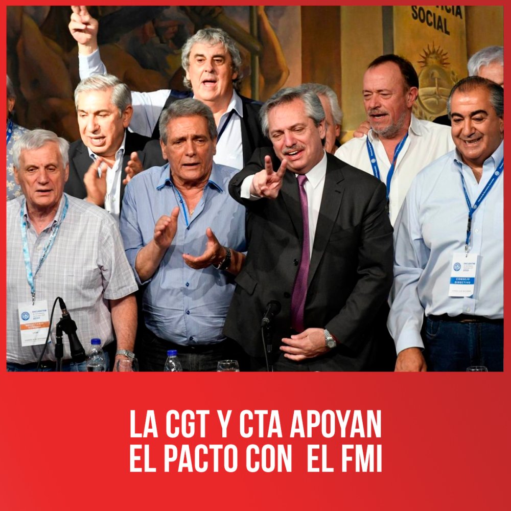 La CGT y CTA apoyan el pacto con  el FMI