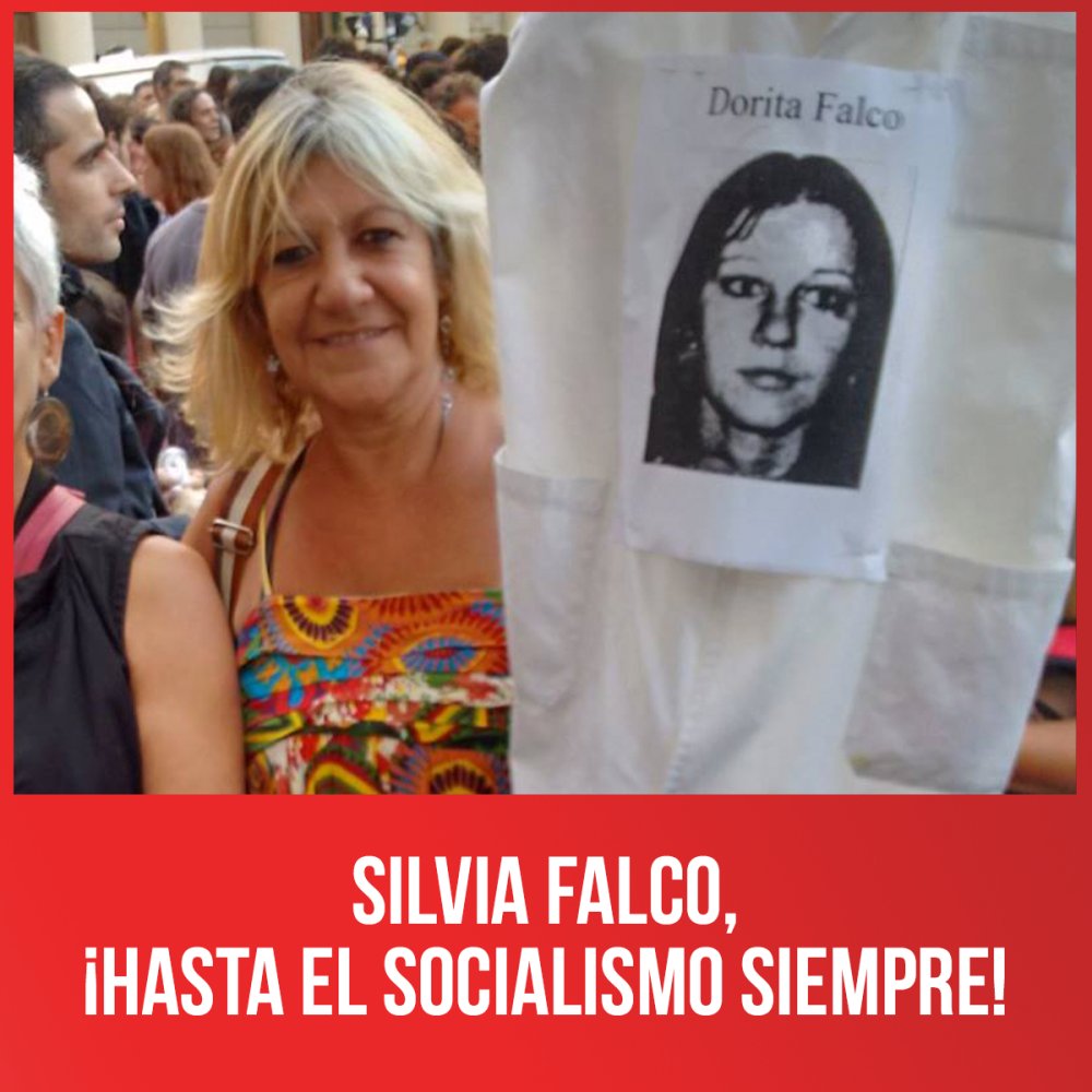 Silvia Falco, ¡hasta el socialismo siempre!