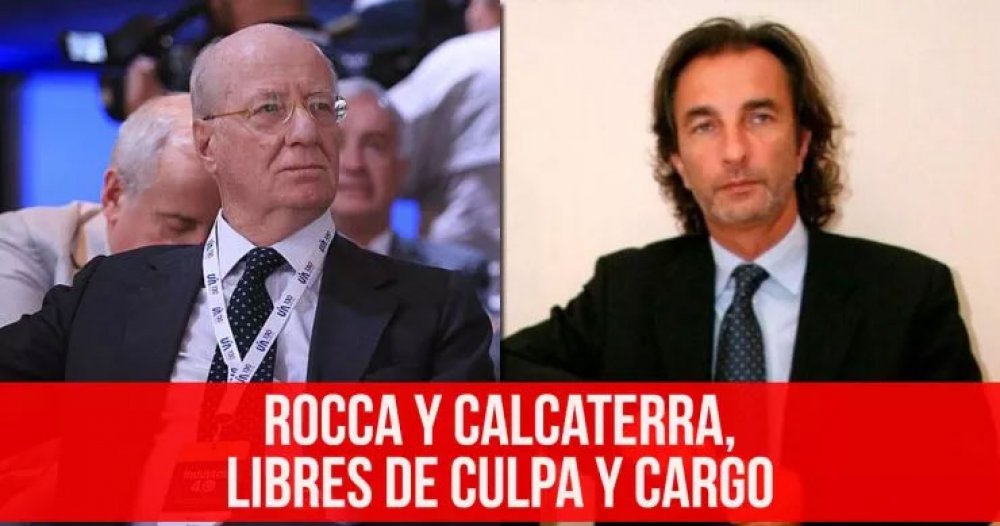 Rocca y Calcaterra, libres de culpa y cargo