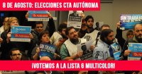 8 de agosto: elecciones CTA Autónoma ¡Votemos a la Lista 6 Multicolor!