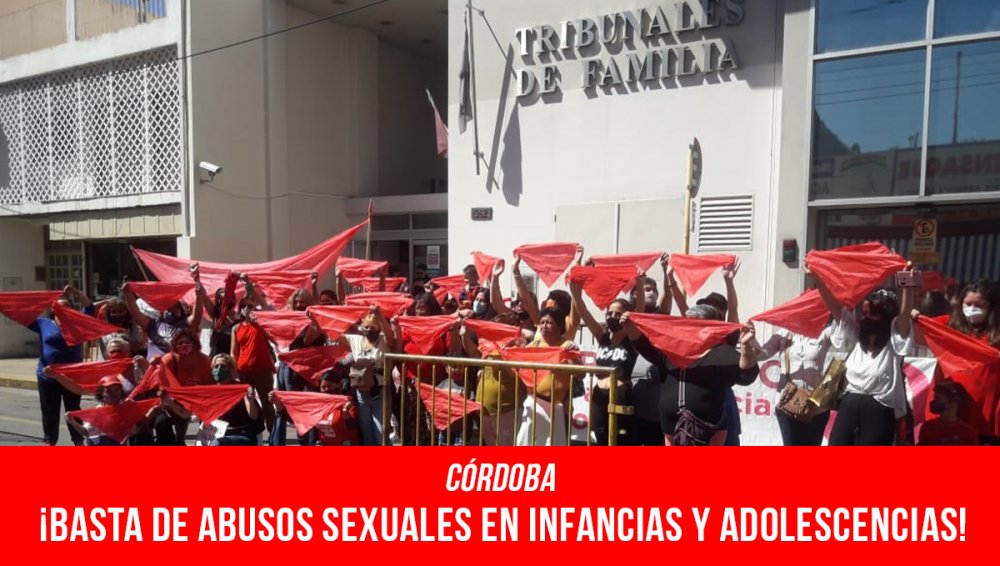 Córdoba. ¡Basta de abusos sexuales en infancias y adolescencias!