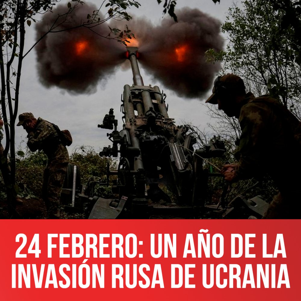 24 de febrero: un año de la invasión rusa de Ucrania