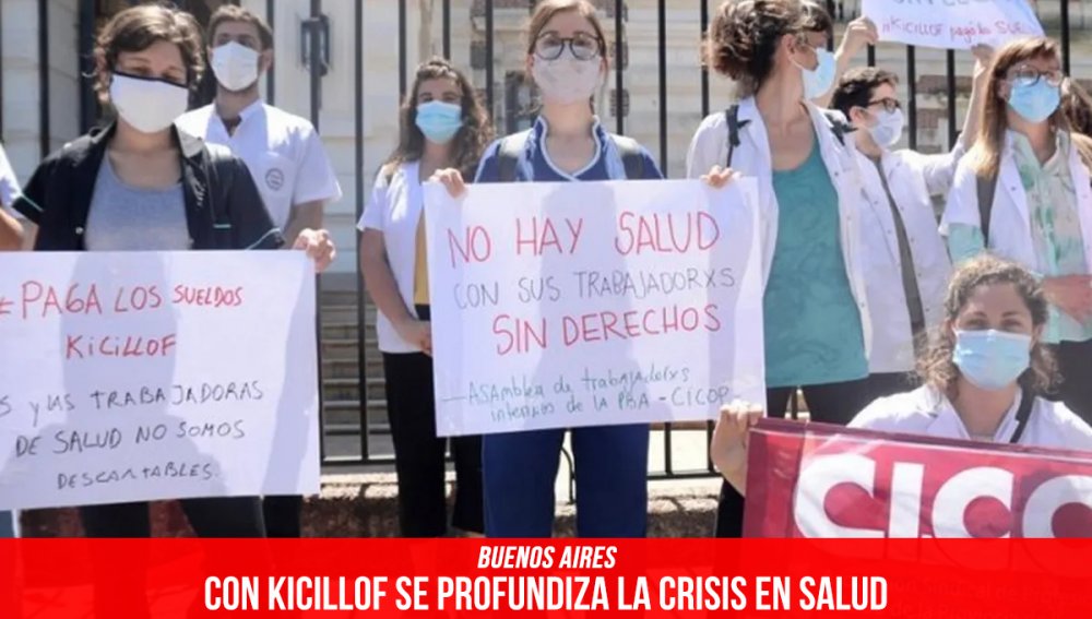 Buenos Aires: con Kicillof se profundiza la crisis en salud