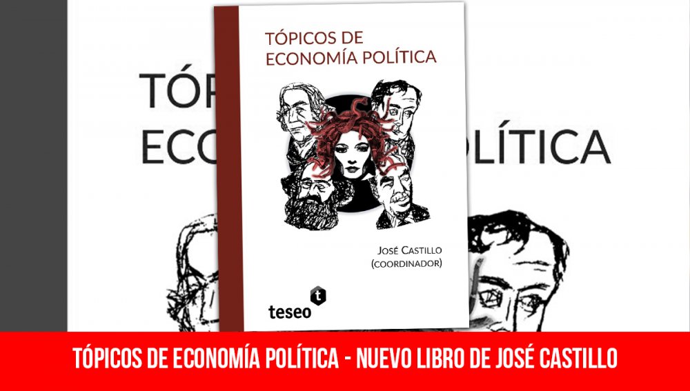Tópicos de Economía Política - Nuevo libro de José Castillo