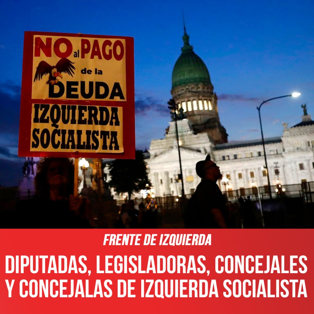 Frente de Izquierda / Diputadas, legisladoras, concejales y concejalas de Izquierda Socialista