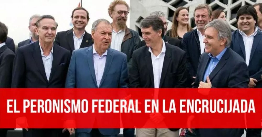 El Peronismo Federal en la encrucijada