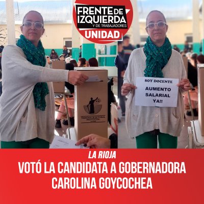 FIT-Unidad / Votó la candidata a gobernadora Carolina Goycochea