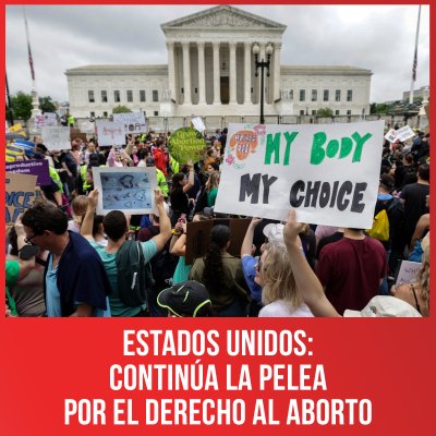 Estados Unidos: continúa la pelea por el derecho al aborto