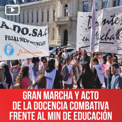 Gran marcha y acto de la docencia combativa frente al Min de Educación
