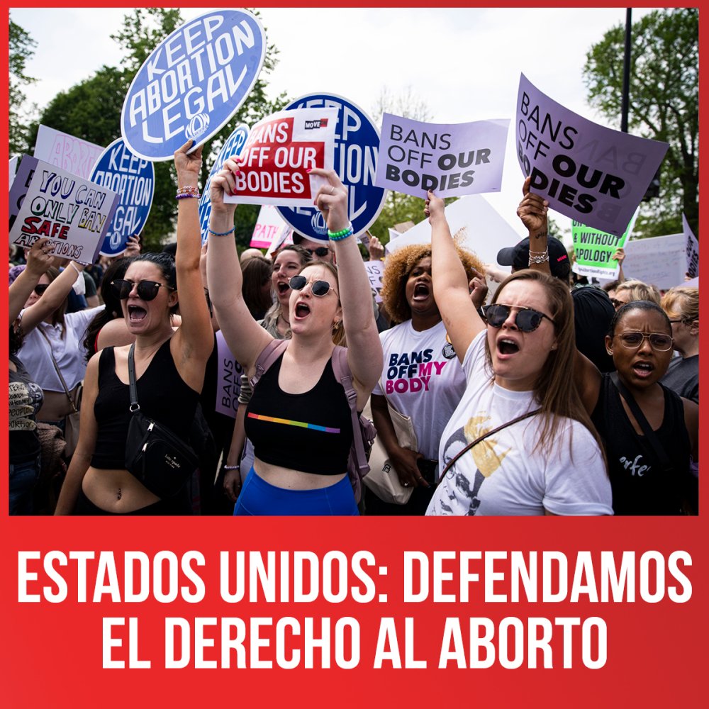 Estados Unidos: defendamos el derecho al aborto