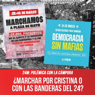24M: polémica con La Cámpora / ¿Marchar por Cristina o con las banderas del 24?