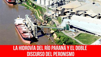 La Hidrovía del río Paraná y el doble discurso del peronismo