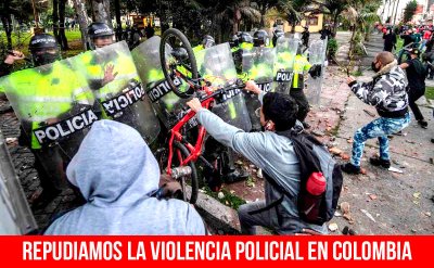 Repudiamos la violencia policial en Colombia