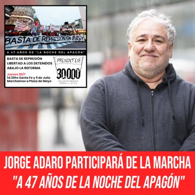 Jorge Adaro participará de la marcha &quot;A 47 años de la noche del apagón&quot;