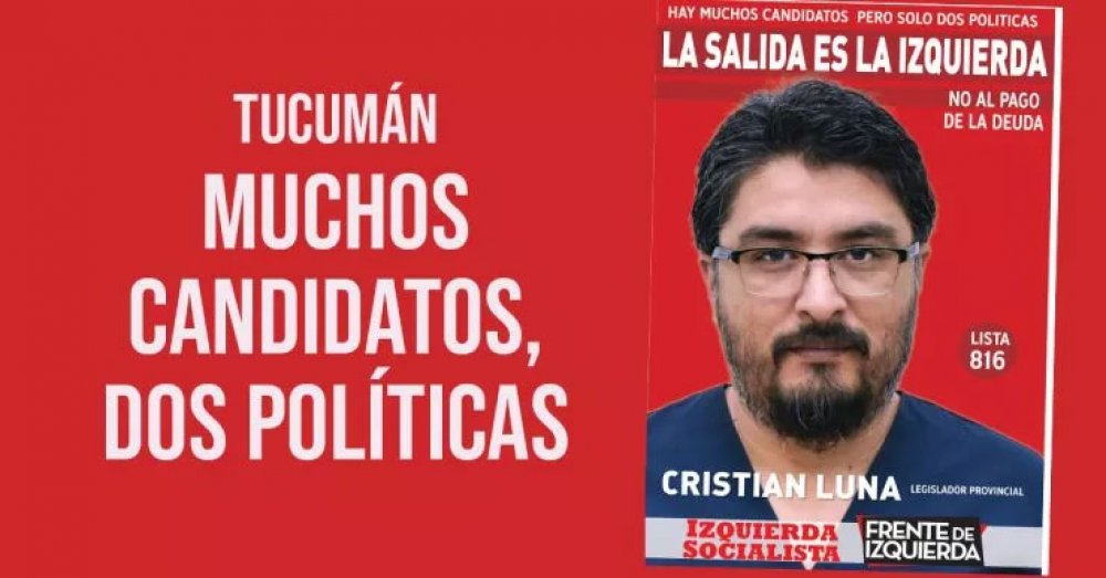 Tucumán: Muchos candidatos, dos políticas