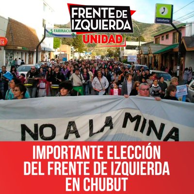 Importante elección del Frente de Izquierda en Chubut